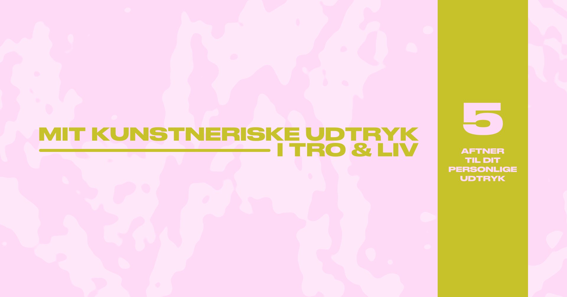 Mit kunstneriske udtryk - i tro & liv